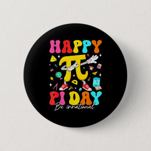 Fijne Pi-dag 3.14 Wees Irrationeel Schattig Wiskun Ronde Button 5,7 Cm