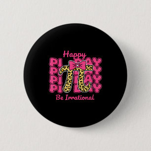 Fijne Pi-dag Wees irrationeel Pi-nummer Symbool Bo Ronde Button 5,7 Cm