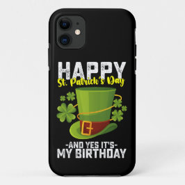 Fijne St. Patrick's Dag En Ja Het Is Mijn Verjaard Case-Mate iPhone Case