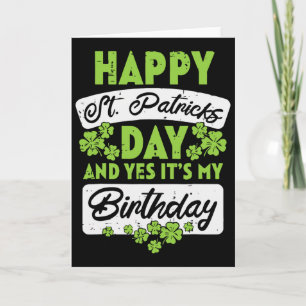Fijne St. Patrick's Dag En Ja Het Is Mijn Verjaard Kaart