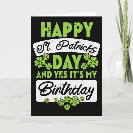 Fijne St. Patrick's Dag En Ja Het Is Mijn Verjaard Kaart (Voorkant)