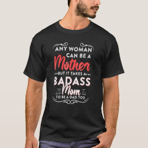 Fijne vaderdag voor de beste alleenstaande moeder t-shirt