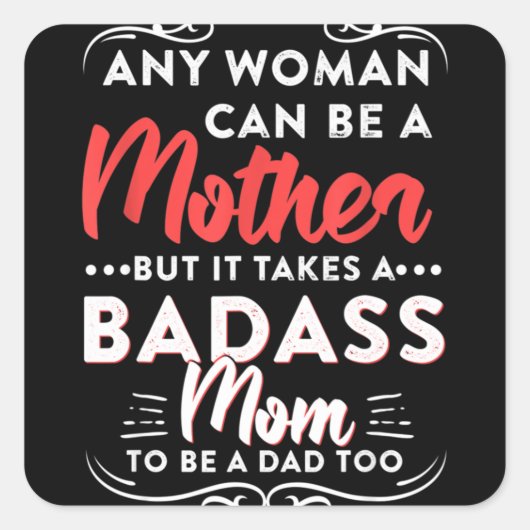 Fijne Vaderdag voor de beste alleenstaande moeder Vierkante Sticker (Voorkant)