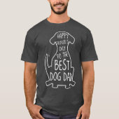 Fijne vaderdag voor de beste hond pap Funny Dog T-shirt (Voorkant)