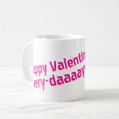 Fijne Valentijnsdag... Elke Dag Mok (Voorkant links)