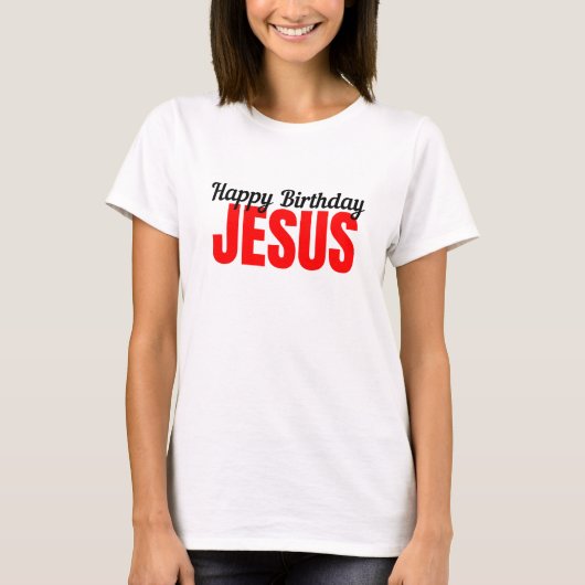 Fijne verjaardag Jezus T-shirt (Voorkant)