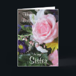 Fijne verjaardag met mijn Sister-Pink Rose boeket. Kaart<br><div class="desc">Mooi en kleurrijk,  dit is een mooie kaart om je zus te sturen voor haar verjaardag ...  met een roze rozenboeket en een oprechte vers erin ...  maar je kunt de binnenkant veranderen als je wilt en schrijven wat je wilt!</div>