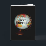Fijne verjaardag voor de beste broer op aarde! kaart<br><div class="desc">Een felgekleurd antiek wereldbol,  gefotografeerd tegen een zwarte achtergrond,  is het onderwerp van mijn "Happy Birthday To The Best Brother On Earth!" verjaardagskaart. "Best Brother" in zwarte tekst op het gezicht van het wereldbol maakt het voorste afbeelding van de kaart compleet.</div>