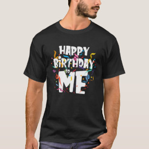 Fijne verjaardag voor mij - grappige cadeautje voo t-shirt