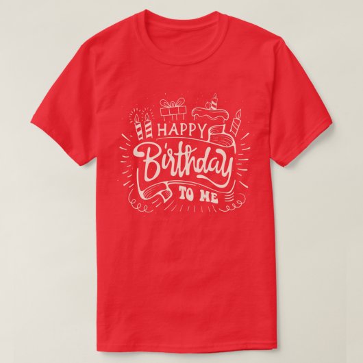 Fijne verjaardag voor mij t-shirt (Design voorkant)