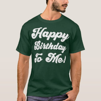 Fijne verjaardag voor mij t-shirt