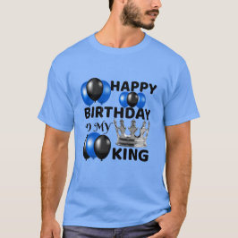 FIJNE VERJAARDAG VOOR MIJN KONING T-SHIRT