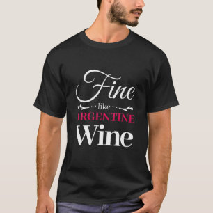 Fijnwijn zoals Argentijnse wijn Wijnovers T-shirt