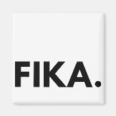 FIKA Bold Magnet (Voorkant)