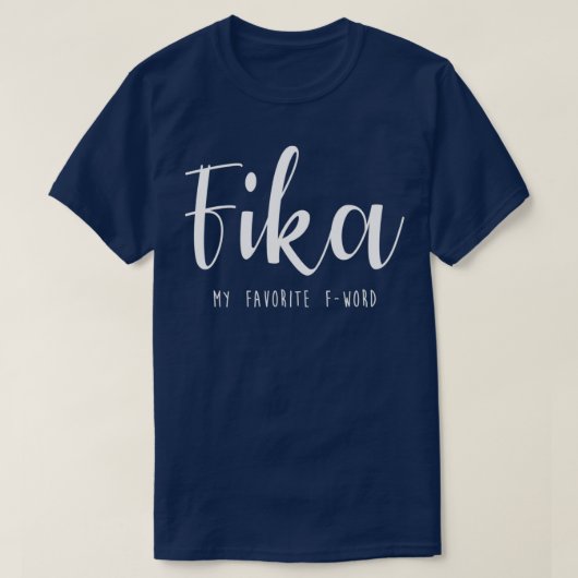 Fika zwedish Sweden Funny gezegde decorative Typog T-shirt (Design voorkant)