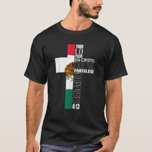 Filipenses 4 13 Regalos Cristianos Christelijk Mex T-shirt