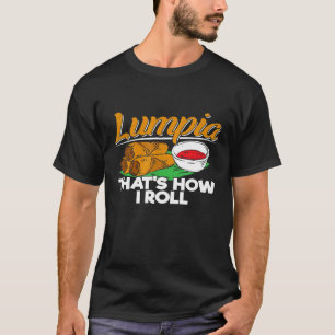 Filipijnen Lumpia Spring Roll T-shirt Filipijnse F