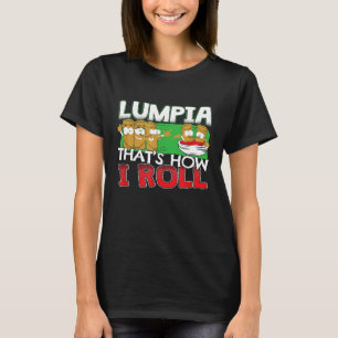 Filipijns Filippijns Lumpia Eten Citaat T-shirt