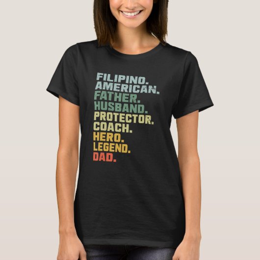 Filipino American Father Husband Protector Coach H T-shirt (Voorkant)