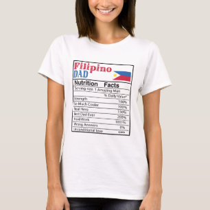 Filipino Dad Nutrition Facts Vaderdag Gift Dad T-shirt