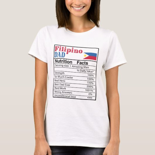 Filipino Dad Nutrition Facts Vaderdag Gift Dad T-shirt (Voorkant)