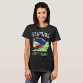 Filipinos Can Do Anything Just Slower  Philippines T-shirt (Voorkant volledig)
