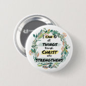 Filippenzen 4:13 Bijbelvers citaat Ronde Button 5,7 Cm (Voorkant /achterkant)