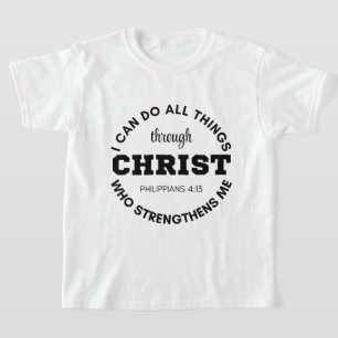 Filippenzen 4:13 Ik kan alles doen wat in de Schri T-shirt