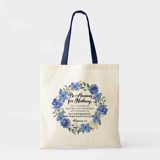 Filippenzen 4:6 Wees bezorgd voor niets blauwe blo Tote Bag (Voorkant)