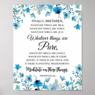 Filippenzen 4:8 Wat dingen zijn Noble Floral Poster