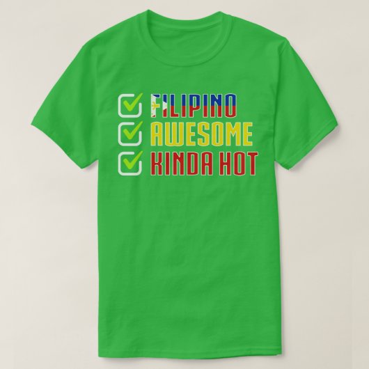Filippijnen Filippino Geweldige Kinda Hot T-shirt (Design voorkant)