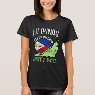 Filippijnen kunnen alleen maar langzamere Filipijn T-shirt