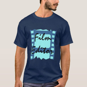 FILM EDITOR STUDYING FILM T- SHIRTEN CUT OF FILM T-SHIRT
