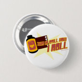 Film. Het is nog steeds hoe ik moet rollen Ronde Button 5,7 Cm (Voorkant /achterkant)