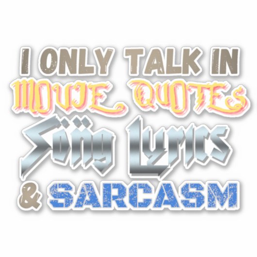 Filmcitaten, liedteksten, sarcasme & Vinyl Sticker (Voorkant)