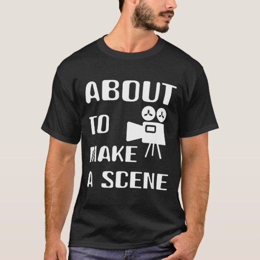 Filmmaker About To Make A Scene Film Making Movie  T-shirt (Voorkant)