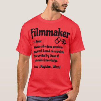 Filmmaker Funny Definition Filmmaker Funny SayingF T-shirt