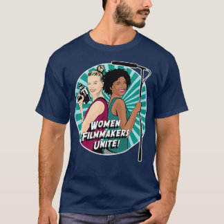 Filmmakers verenigen feministische filmtelevisie t-shirt