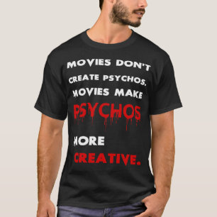 Films maken psychologen creatiever t-shirt