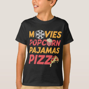 Films Popcorn Pajamas Pizza Funny T-shirt