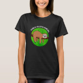 Filo-sloth-graphic Funny Animal Sloth Pun Dark BG T-shirt (Voorkant)