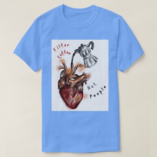 Filterkoffie niet mensen 7 2 t-shirt (Design voorkant)