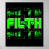 FILTH dubstep Electro Industrial Punk DnB poster (Voorkant)