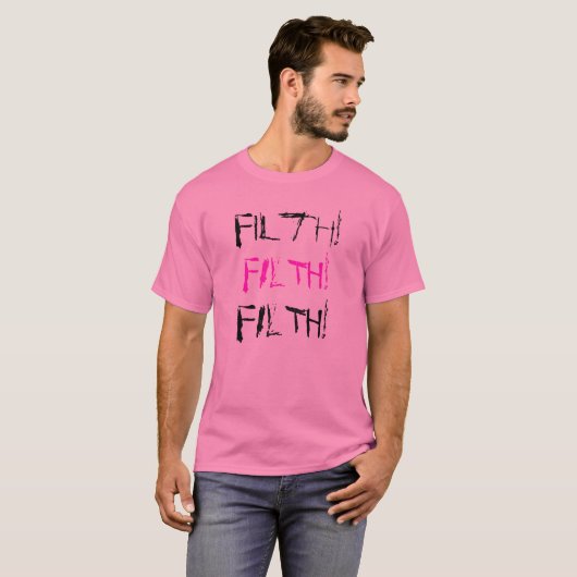 Filth, FILTH. T-shirt (Voorkant volledig)