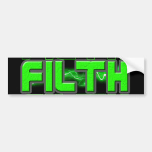 FILTH Music Dubstep Electro Rave Bass DJ FILTH Bumpersticker