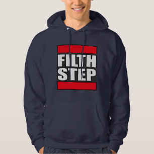 FILTHSTEP Dubstep Filth Dub Step Hoodie