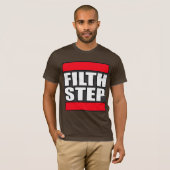 FILTHSTEP Dubstep Filth Dub Step T-shirt (Voorkant volledig)