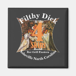 Filthy Dick en 4 Skins Band Bar Grill Enoteca HG Magneet