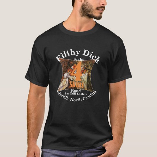 Filthy Dick en 4 Skins Band Bar Grill Enoteca T-shirt (Voorkant)