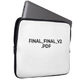 FINAL_FINAL_V2.PDF Funny Minimalist Laptop Sleeve (Voorkant Rechts)